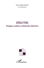 E-book, Débattre : Pratiques scolaires et démarches éducatives, L'Harmattan