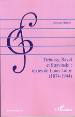 E-book, Debussy, Ravel et Stravinski : Textes de Louis Laloy (1874-1944), L'Harmattan