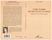 E-book, Faire écrire étudiants et lycéens : Plaidoyer pour une écriture de création, L'Harmattan