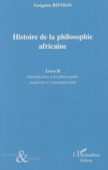 E-book, Histoire de la philosophie africaine : Livre II - Introduction à la philosophie moderrne et contemporaine, L'Harmattan