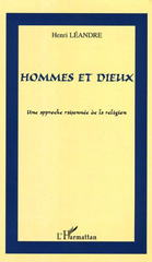 E-book, Hommes et Dieux : Une approche raisonnée de la religion, Leandre, Henri, L'Harmattan
