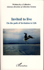 E-book, Invited to live : On the path of Invitation to Life, L'Harmattan