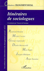 E-book, Itinéraires de sociologues : Histoires de vie et choix théoriques en sciences sociales - Changement social N° 11, L'Harmattan