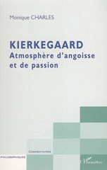 eBook, Kierkegaard : Atmosphère d'angoisse et de passion, Charles, Monique, L'Harmattan