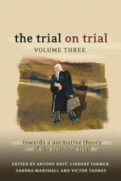 E-book, The Trial on Trial: Volume 3 : Towards a Normative Theory of the Criminal Trial, Hart Publishing