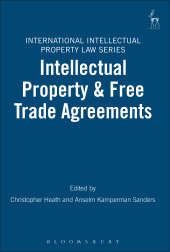 eBook, Intellectual Property & Free Trade Agreements, Hart Publishing