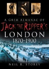 E-book, A Grim Almanac of Jack the Ripper's London 1870-1900, The History Press