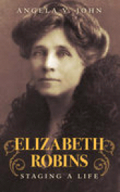 E-book, Elizabeth Robins : Staging a Life, The History Press