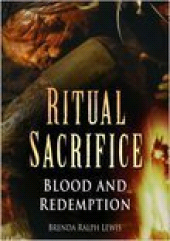 E-book, Ritual Sacrifice : Blood and Redemption, Ralph Lewis, Brenda, The History Press