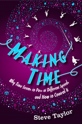 E-book, Making Time : Why Time Seems to Pass at Different Speeds and How to Control it, Icon Books
