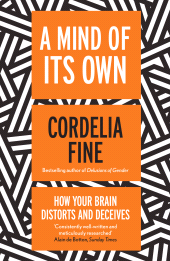 eBook, A Mind of Its Own A Mind of Its Own : How Your Brain Distorts and Deceives, Icon Books