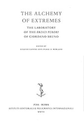 E-book, The alchemy of extremes : the laboratory of the Eroici furori of Giordano Bruno, Istituti editoriali e poligrafici internazionali