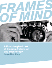 E-book, Frames of Mind : A Post-Jungian Look at Film, Television and Technology, Intellect
