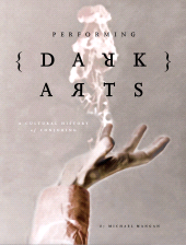E-book, Performing Dark Arts : A Cultural History of Conjuring, Intellect