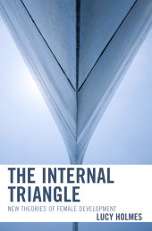 E-book, The Internal Triangle : New Theories of Female Development, Jason Aronson, Inc