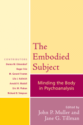 eBook, The Embodied Subject : Minding the Body in Psychoanalysis, Jason Aronson, Inc