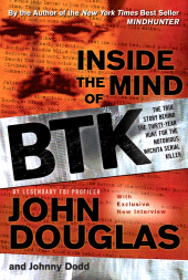 E-book, Inside the Mind of BTK : The True Story Behind the Thirty-Year Hunt for the Notorious Wichita Serial Killer, Jossey-Bass