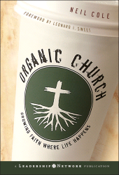 E-book, Organic Church : Growing Faith Where Life Happens, Jossey-Bass