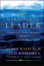 E-book, The Missional Leader : Equipping Your Church to Reach a Changing World, Jossey-Bass