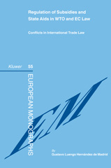 E-book, Regulation of Subsidies and State Aids in WTO and EC Law, Madrid, Gustavo E. Luengo Hernandez de., Kluwer Law International