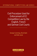 E-book, Civil Procedure Used for Enforcement of EC Competition Law by the English, French and German Civil Courts, Cumming, George, Kluwer Law International