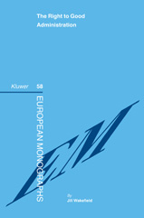E-book, The Right to Good Administration, Wakefield, Jill, Kluwer Law International