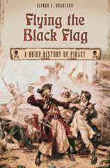 E-book, Flying the Black Flag, Bradford, Alfred S., Bloomsbury Publishing