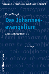 eBook, Das Johannesevangelium : 2. Teilband: Kapitel 11-21, Kohlhammer Verlag