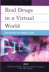 E-book, Real Drugs in a Virtual World : Drug Discourse and Community Online, Lexington Books