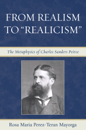 E-book, From Realism to 'Realicism' : The Metaphysics of Charles Sanders Peirce, Lexington Books