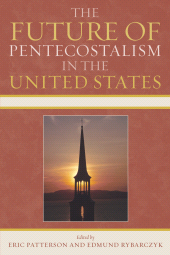 E-book, The Future of Pentecostalism in the United States, Lexington Books