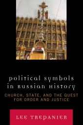 E-book, Political Symbols in Russian History : Church, State, and the Quest for Order and Justice, Lexington Books