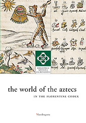 E-book, The world of the Atzecs in the Florentine Codex, Mandragora