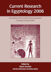 E-book, Current Research in Egyptology 2006 : Proceedings of the Seventh Annual Symposium, Oxbow Books