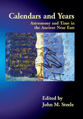 E-book, Calendars and Years : Astronomy and Time in the Ancient Near East, Oxbow Books