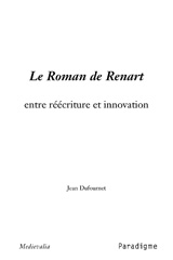 E-book, Le Roman de Renart : entre réécriture et innovation, Éditions Paradigme