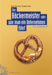 E-book, Der Bäckermeister oder wie man ein Unternehmen führt : Ein Erfolgsbeispiel, Publicis