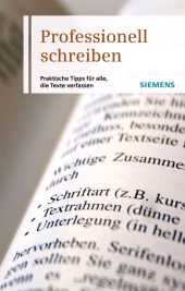E-book, Professionell schreiben : Praktische Tipps für alle, die Texte verfassen: Rechtschreibung, Stilmittel, Layout; Arbeitstechniken und vieles mehr, Publicis