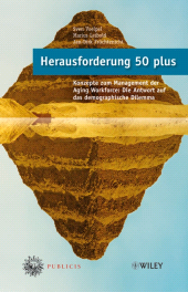 E-book, Herausforderung 50 plus : Konzepte zum Management der Aging Workforce - Die Antwort auf das demographische Dilemma, Publicis