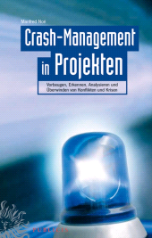 E-book, Crash-Management in Projekten : Vorbeugen, Erkennen, Analysieren und Überwinden von Konflikten und Krisen, Publicis