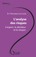E-book, L'analyse des risques : L'expert, le décideur et le citoyen, Chevassus-au-Louis, Bernard, Éditions Quae