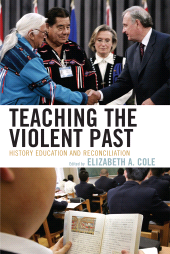 E-book, Teaching the Violent Past : History Education and Reconciliation, Rowman & Littlefield