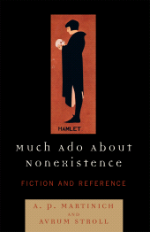 eBook, Much Ado About Nonexistence : Fiction and Reference, Rowman & Littlefield