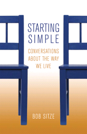 E-book, Starting Simple : Conversations about the Way We Live, Rowman & Littlefield