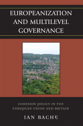 E-book, Europeanization and Multilevel Governance : Cohesion Policy in the European Union and Britain, Rowman & Littlefield