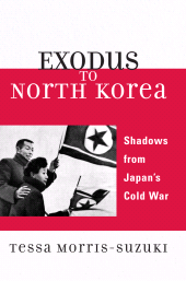 E-book, Exodus to North Korea : Shadows from Japan's Cold War, Rowman & Littlefield