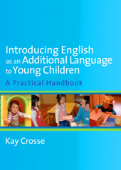 E-book, Introducing English as an Additional Language to Young Children, Crosse, Kay., Sage