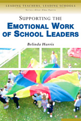 E-book, Supporting the Emotional Work of School Leaders, Harris, Belinda, Sage