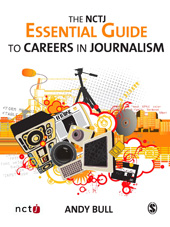 E-book, The NCTJ Essential Guide to Careers in Journalism, Sage