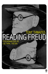 E-book, Reading Freud : Psychoanalysis as Cultural Theory, Thwaites, Tony, Sage